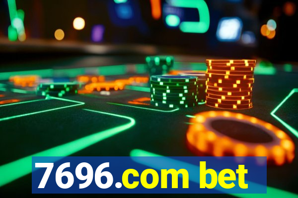 7696.com bet